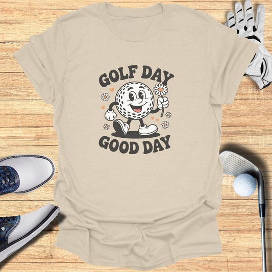 Golf Day Good Day T-Shirt - Funny Golf Tee by Swing Epic