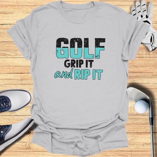 Golf Grip It And Rip It T-Shirt - Funny Golf Tee by Swing Epic