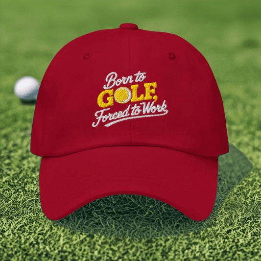 Born to Golf Forced to Work Fun Unique Embroidered Golf Cap - Funny Golf Tee by Swing Epic