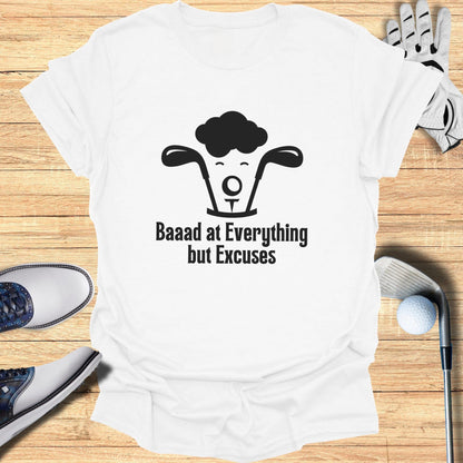 Baaad at Everything but Excuses Graphic Tee