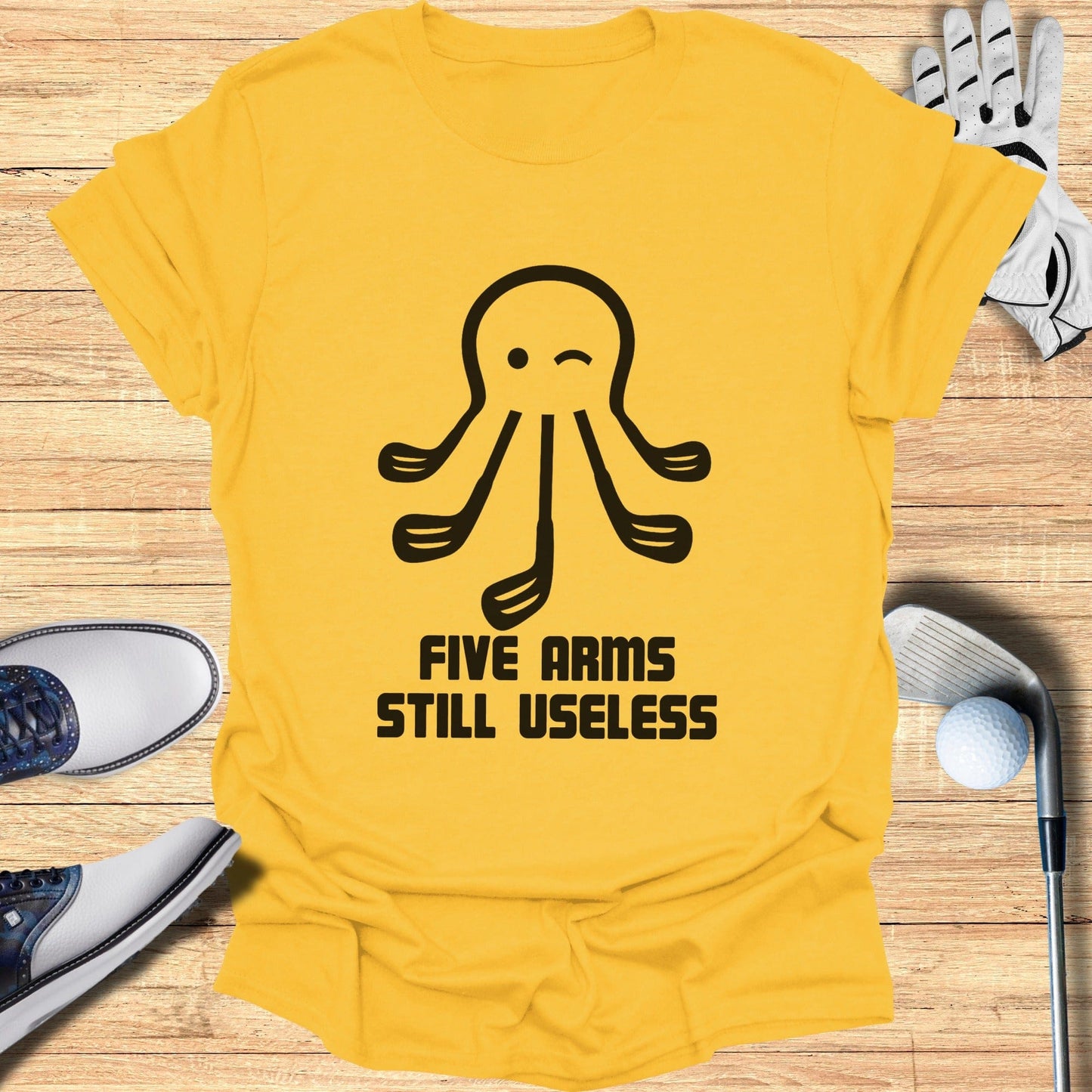 Funny Five Arms Still Useless Product Shirt