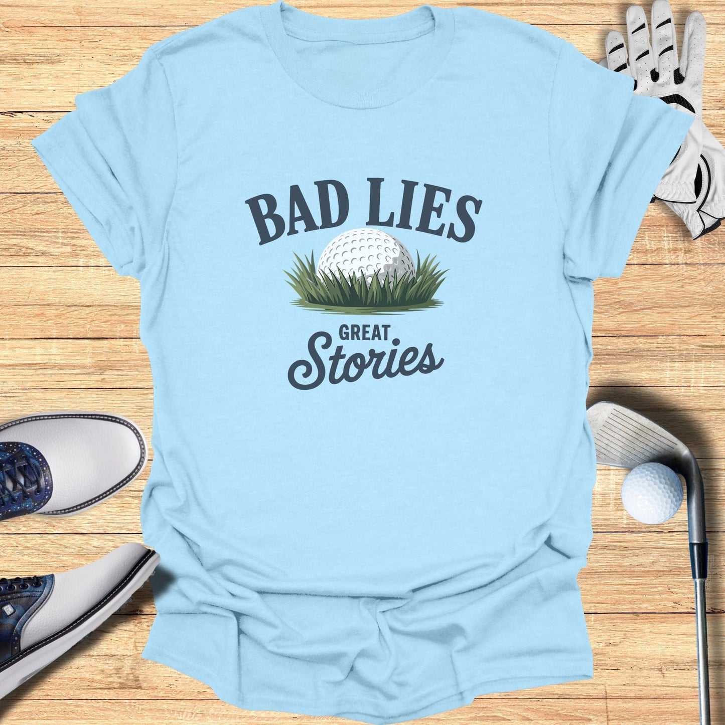 Bad Lies Great Stories T-Shirt - Funny Golf Tee by Swing Epic
