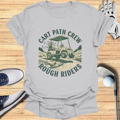 Golf cart with "Cart Path Crew Rough Riders" text on a grey t-shirt.
