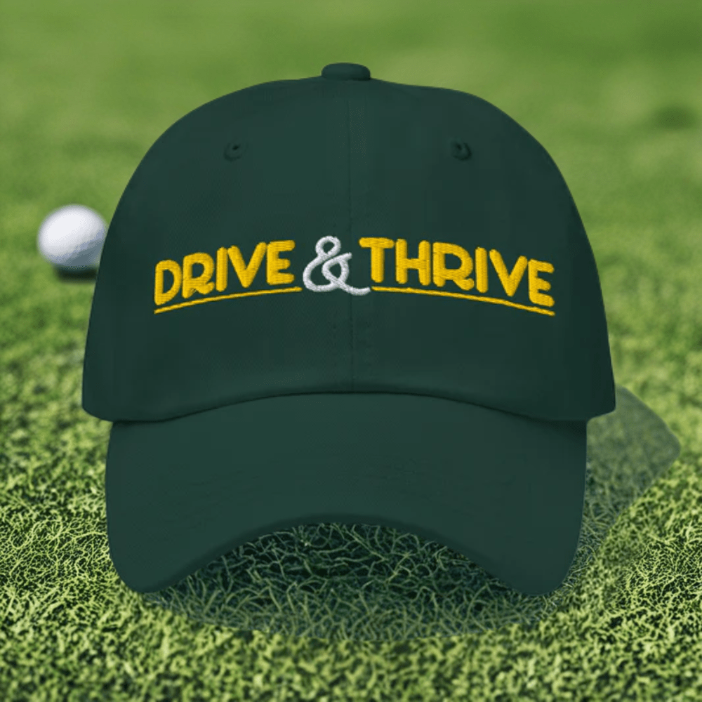 Drive & Thrive Embroidered Golf Cap - Funny Golf Tee by Swing Epic