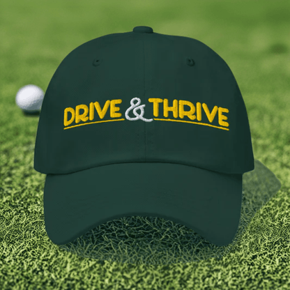 Drive & Thrive Embroidered Golf Cap - Funny Golf Tee by Swing Epic