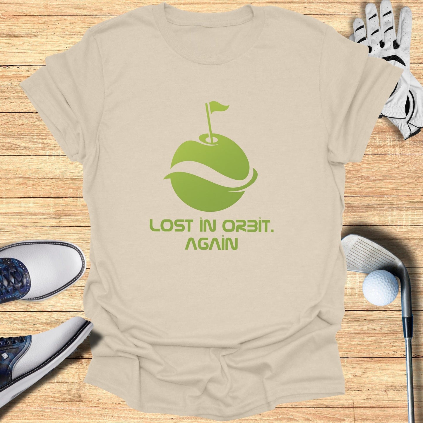 Lost In Orbit Again Funny Golf T-Shirt