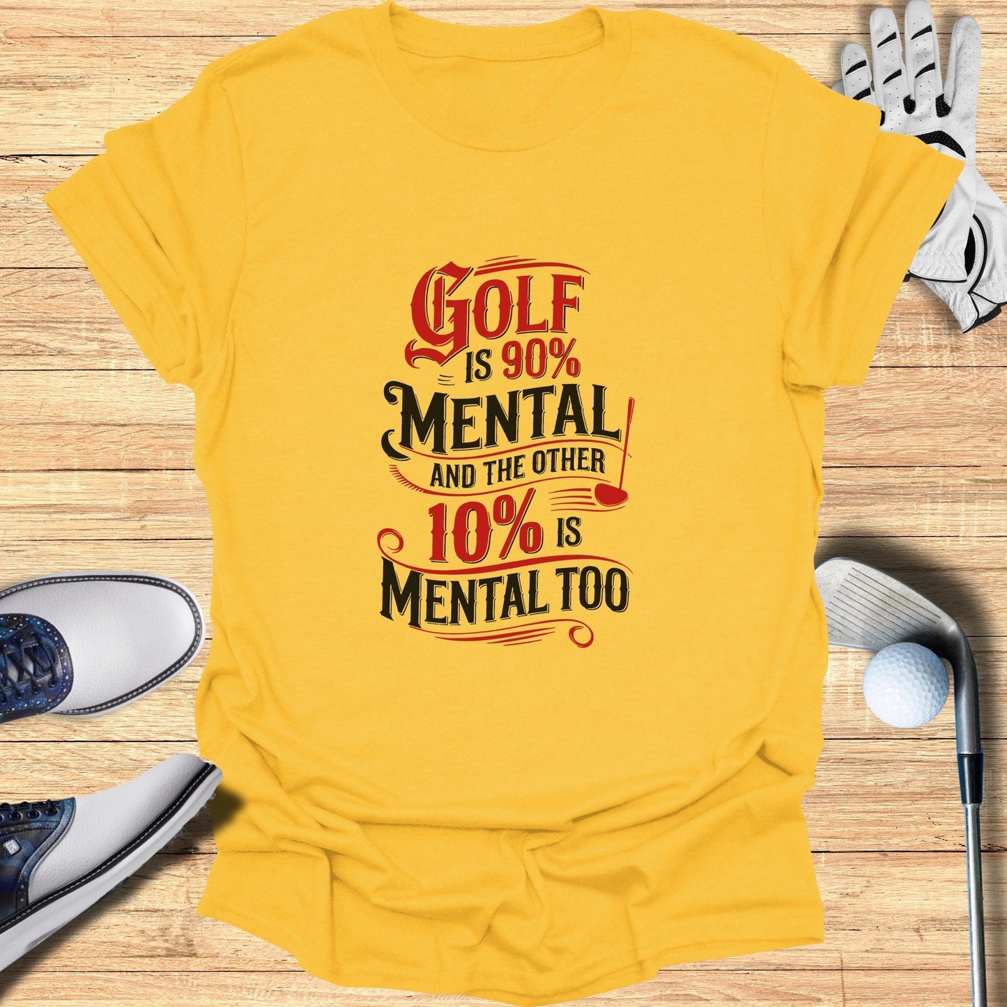 Golf is 90% Mental T-Shirt - Funny Golf Tee by Swing Epic