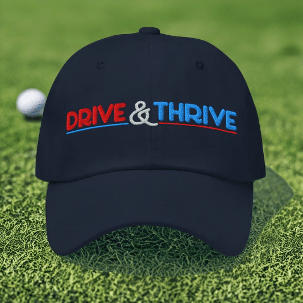Drive & Thrive Embroidered Golf Cap - Funny Golf Tee by Swing Epic