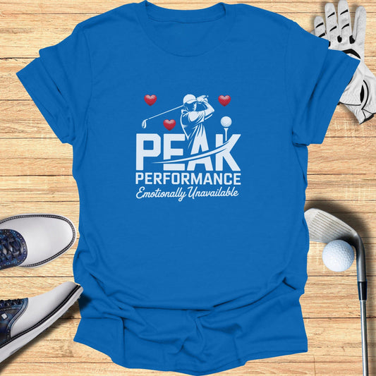 Peak Performance: Unavailable T-Shirt - Funny Golf Tee by Swing Epic