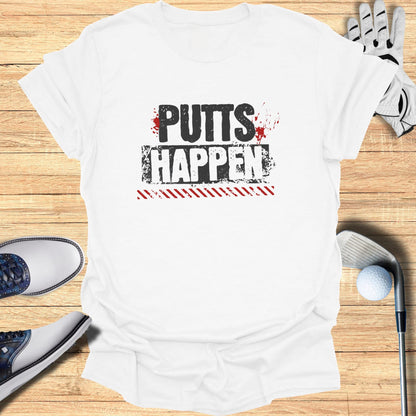 White t-shirt with "PUTTS HAPPEN" text in black and red splatters.