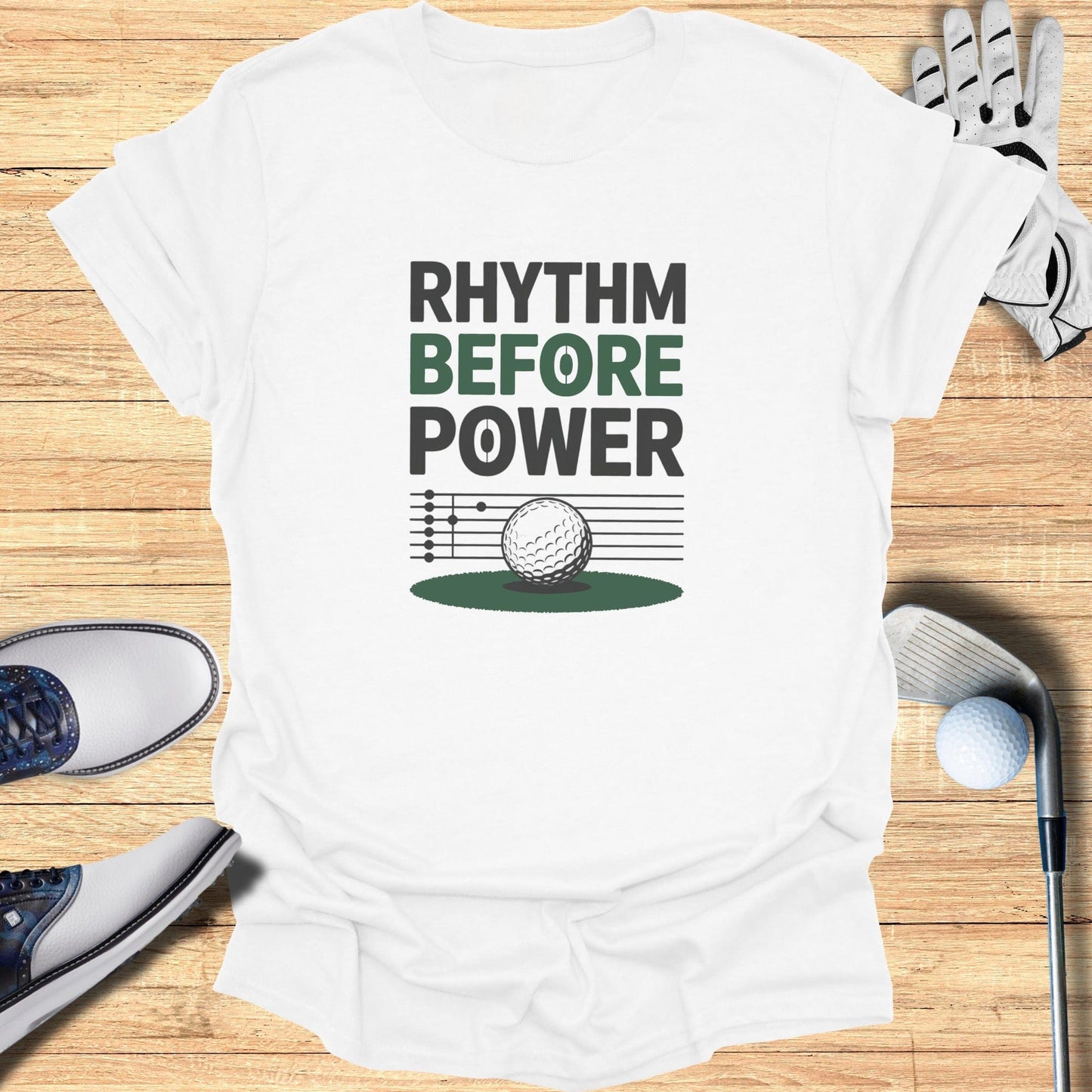 Rhythm Before Power T-Shirt - Funny Golf Tee by Swing Epic