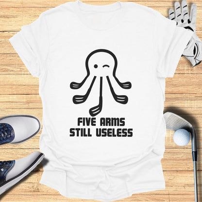 Five Arms Still Useless Funny Winking Octopus T-shirt