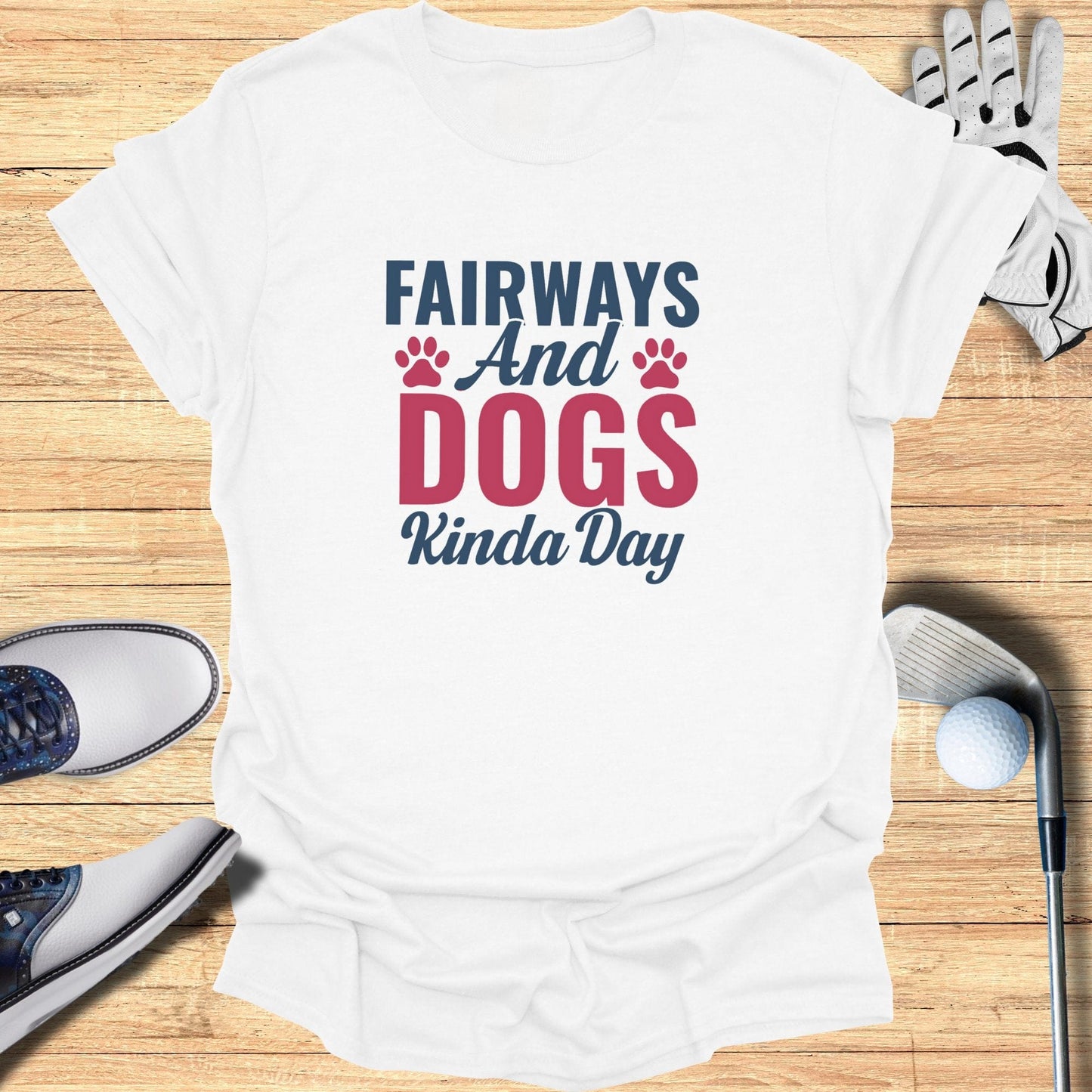 Fairways & Dogs Kinda Day T-Shirt - Funny Golf Tee by Swing Epic