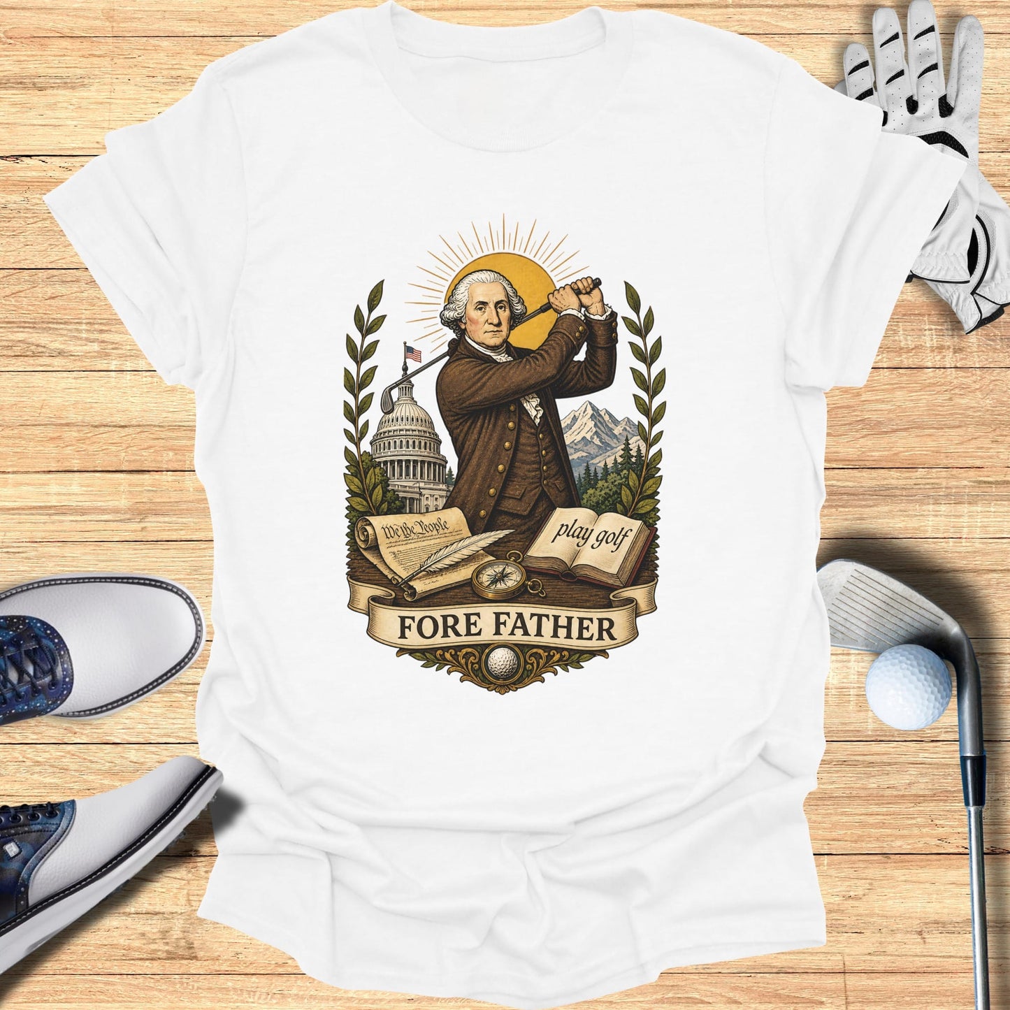 George Washington swinging a golf club, "We the People" book, sunburst, and "FORE FATHER play GOLF" text.