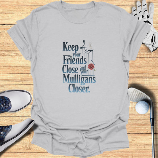 Keep Your Friends Close T-Shirt - Funny Golf Tee by Swing Epic