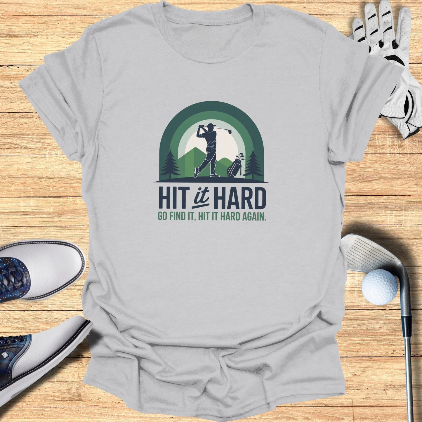 Hit It Hard T-Shirt - Funny Golf Tee by Swing Epic