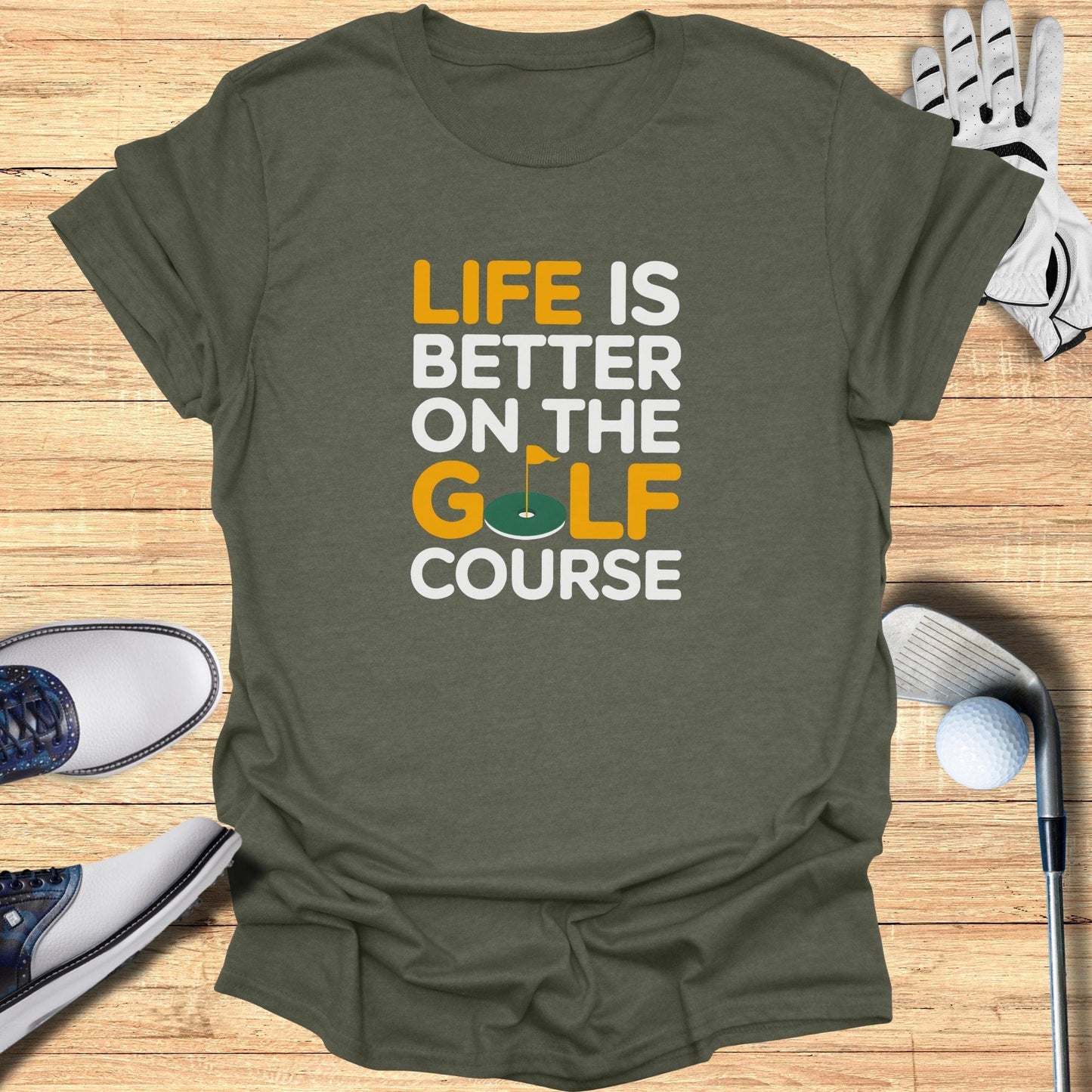 Life Is Better T-Shirt - Funny Golf Tee by Swing Epic