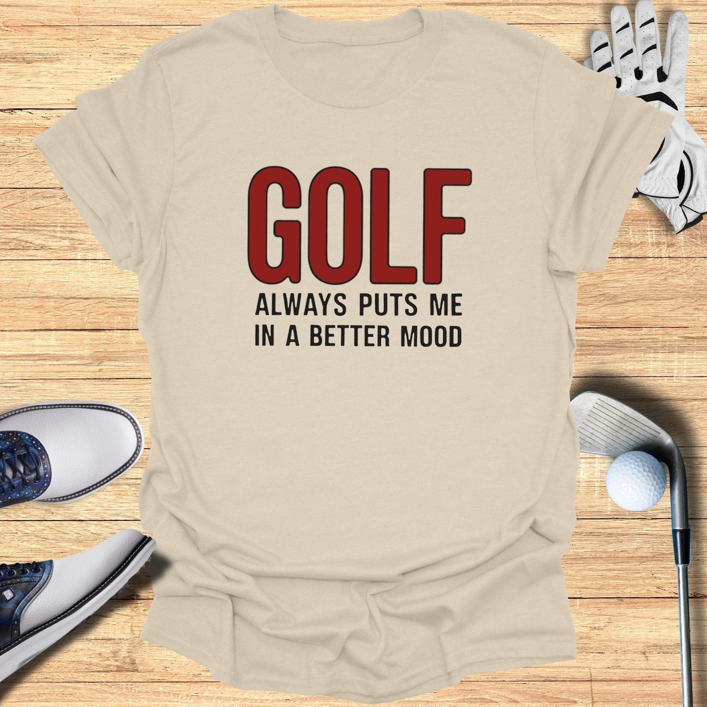Golf Always T-Shirt - Funny Golf Tee by Swing Epic