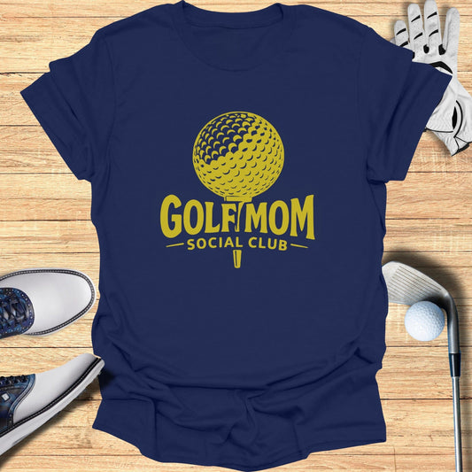 Golf Mom Social Club T-Shirt - Funny Golf Tee by Swing Epic