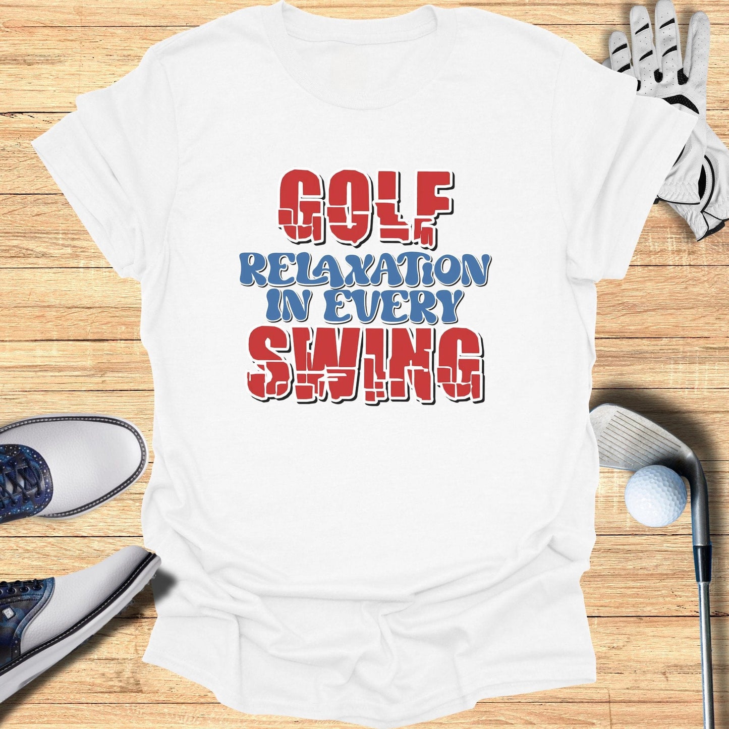 Golf Relaxation In Every Swing T-Shirt - Funny Golf Tee by Swing Epic
