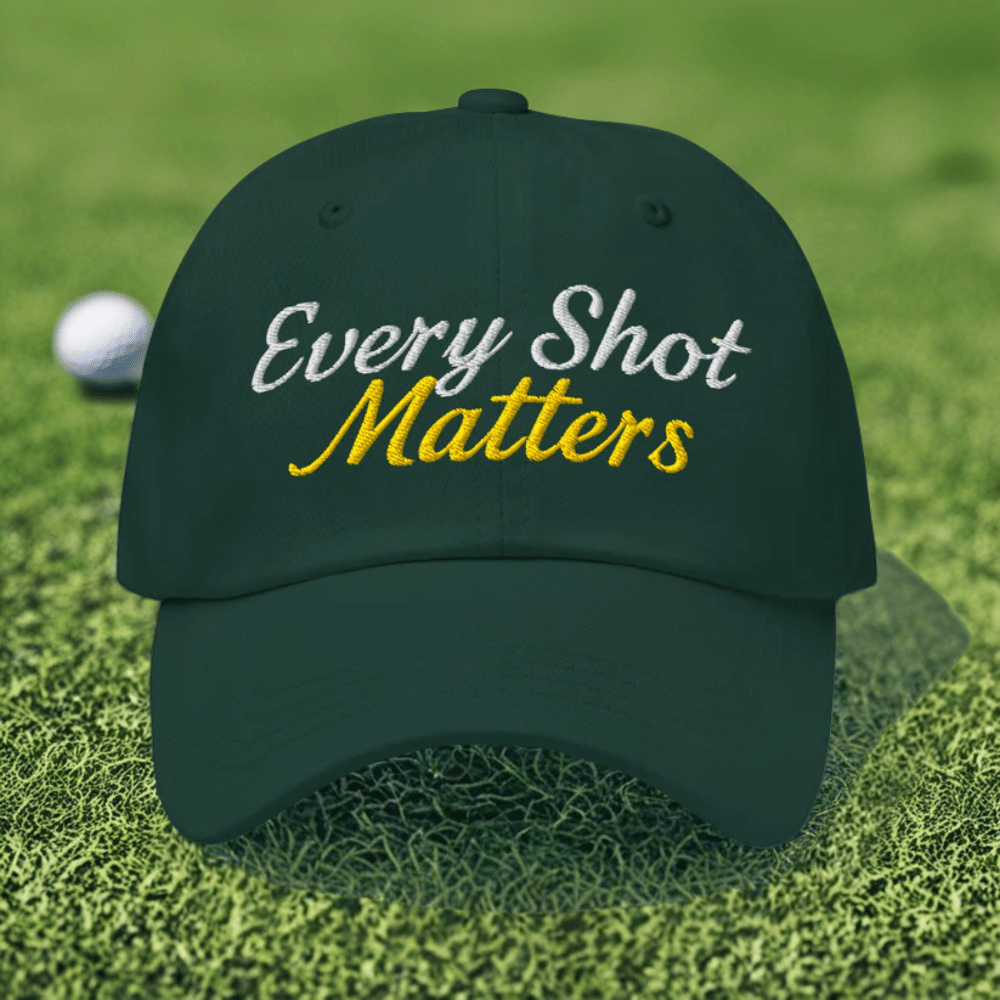 Every Shot Matters Fun Embroidered Golf Cap - Funny Golf Tee by Swing Epic
