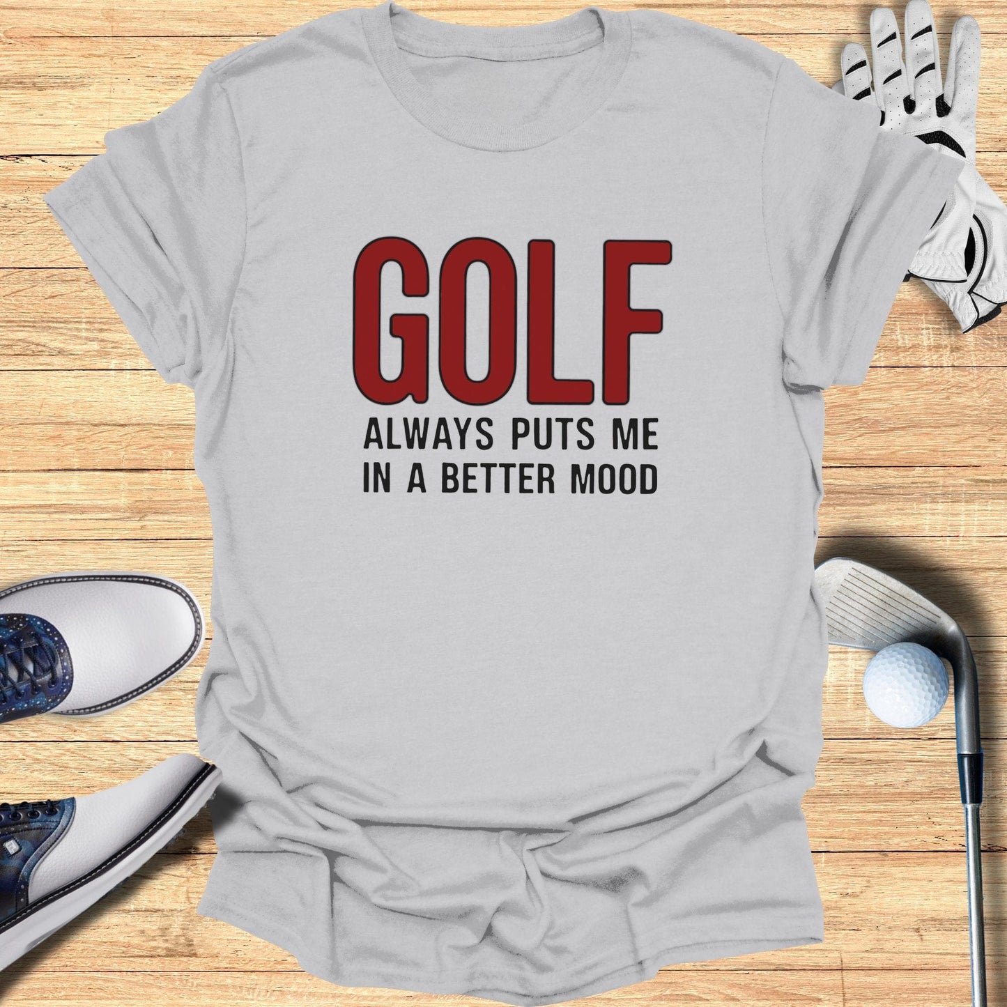 Golf Always T-Shirt - Funny Golf Tee by Swing Epic