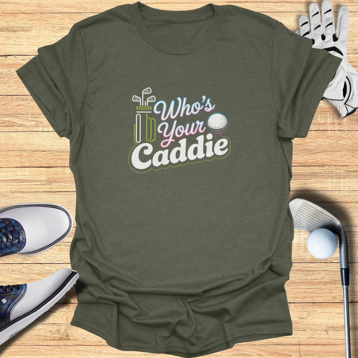 Who’s Your Caddie T-Shirt - Funny Golf Tee by Swing Epic