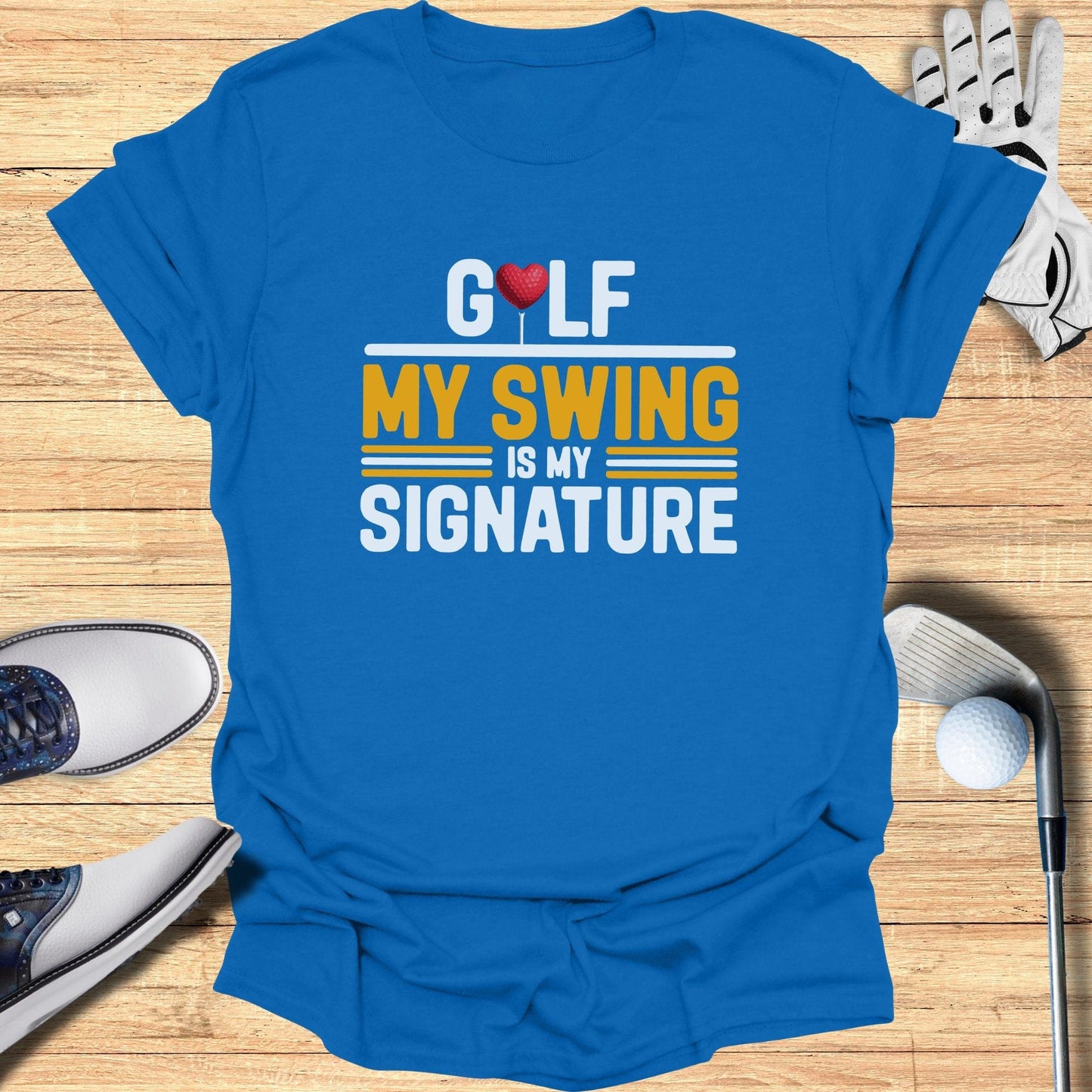 My Swing Is My Signature T-Shirt - Funny Golf Tee by Swing Epic
