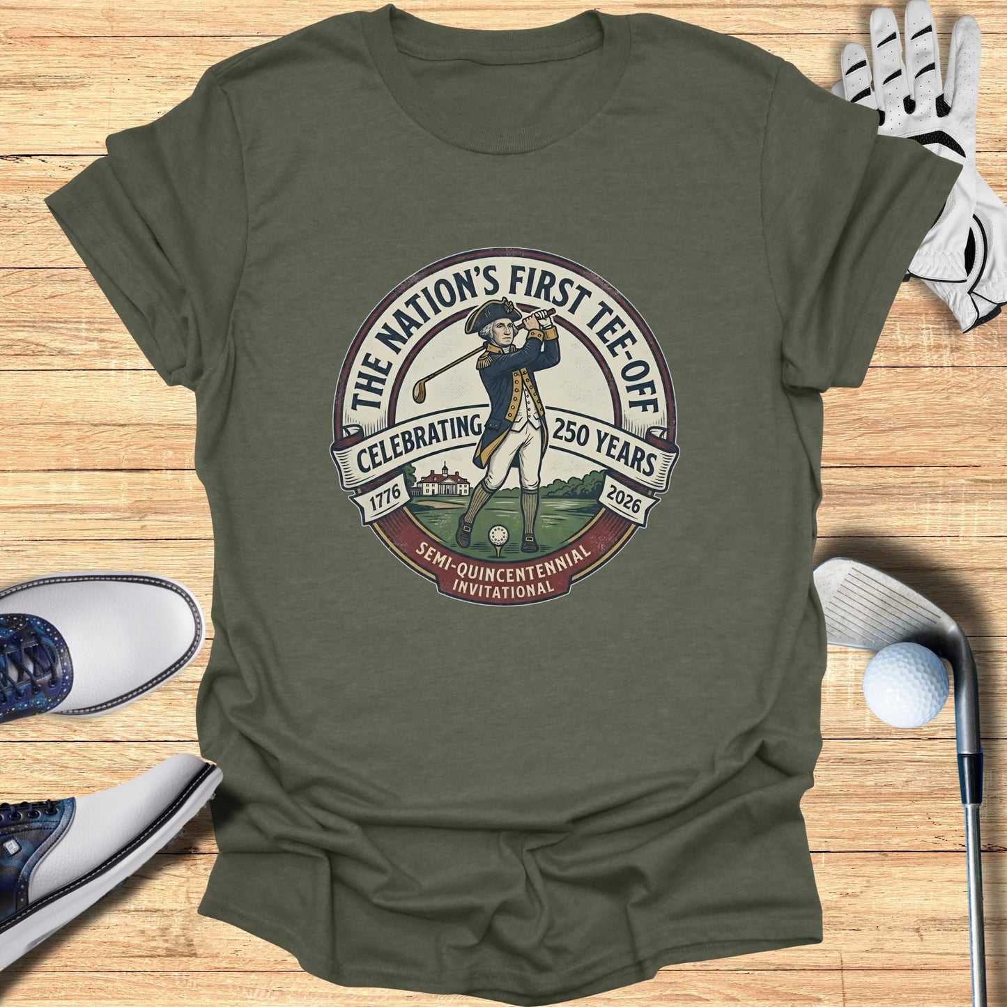 T-shirt with circular graphic celebrating "The Nation's First Tee-Off" 250 years.