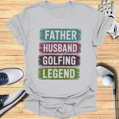 Gray t-shirt with "Father Husband Golfing Legend" text in colorful horizontal bars.