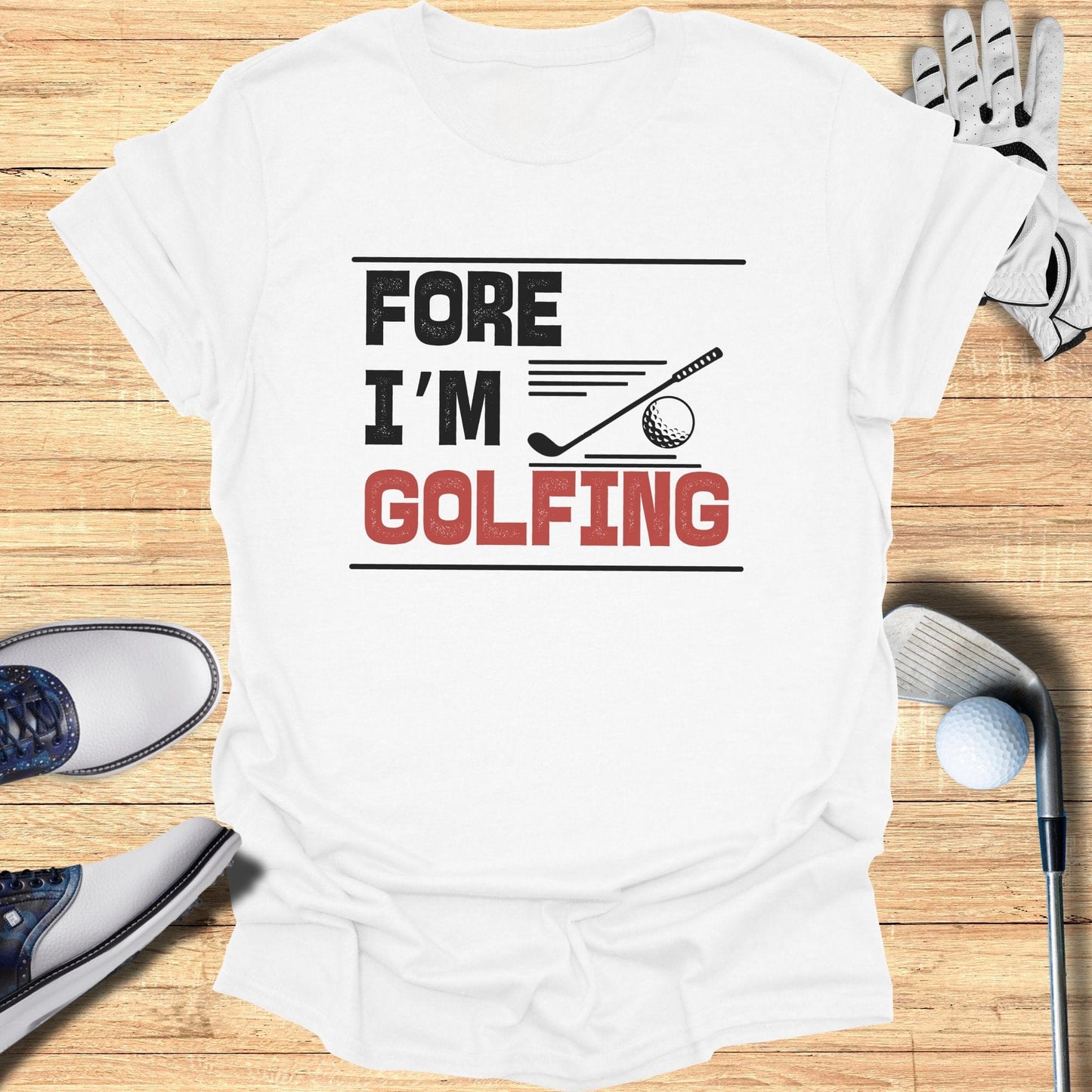 Fore I'm Golfing T-Shirt - Funny Golf Tee by Swing Epic