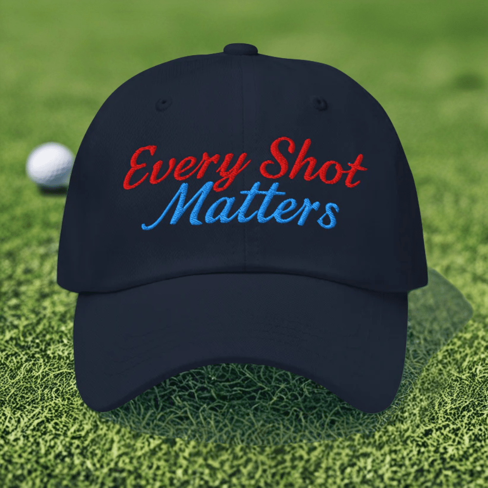 Every Shot Matters Fun Embroidered Golf Cap - Funny Golf Tee by Swing Epic
