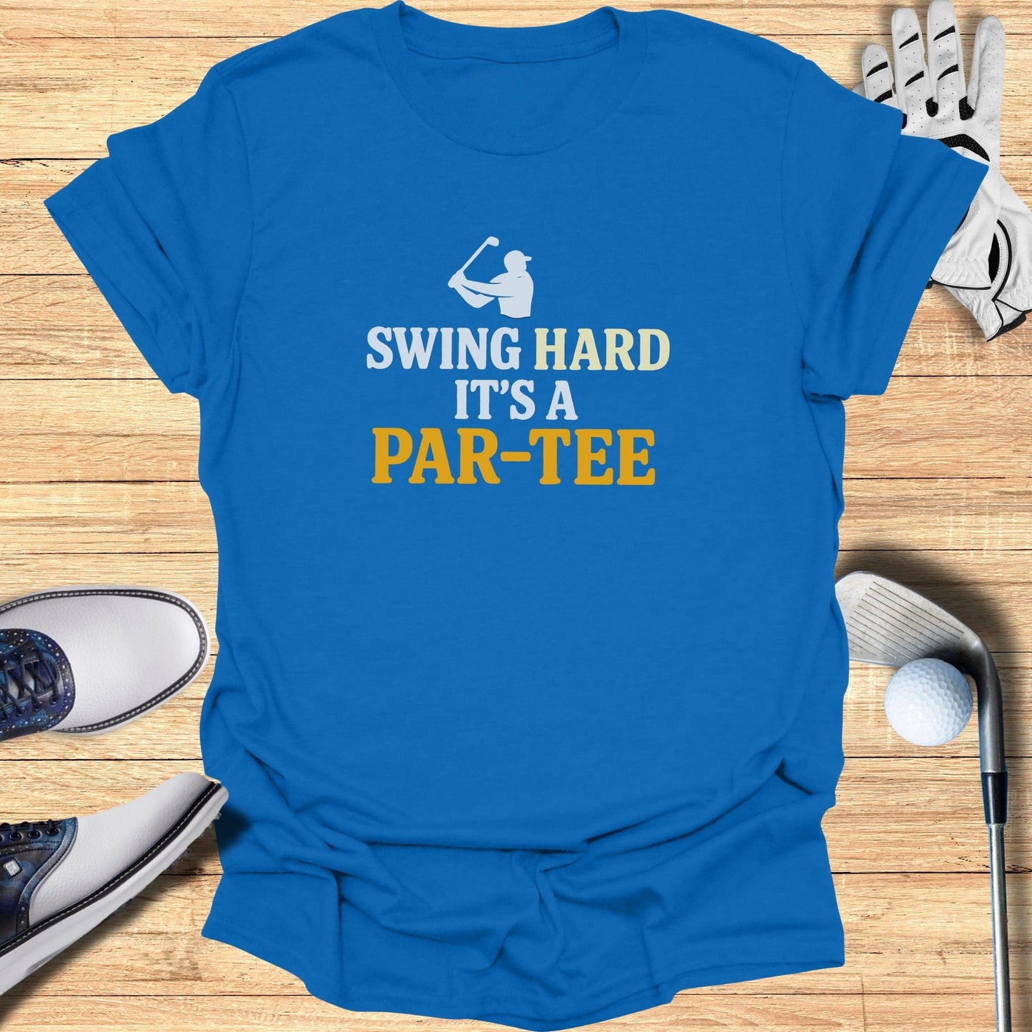 Swing Hard It’s a Par-Tee T-Shirt - Funny Golf Tee by Swing Epic