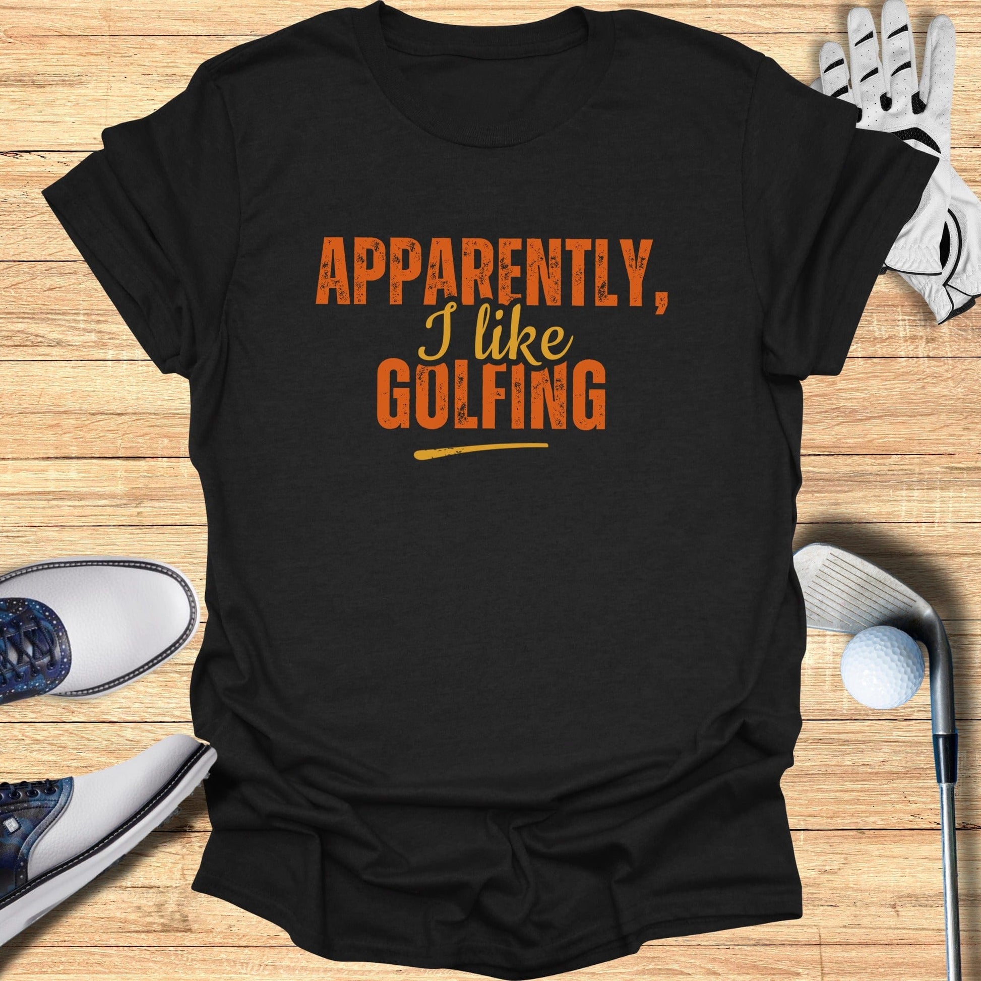 Apparently I Like Golfing T-Shirt - Funny Golf Tee by Swing Epic