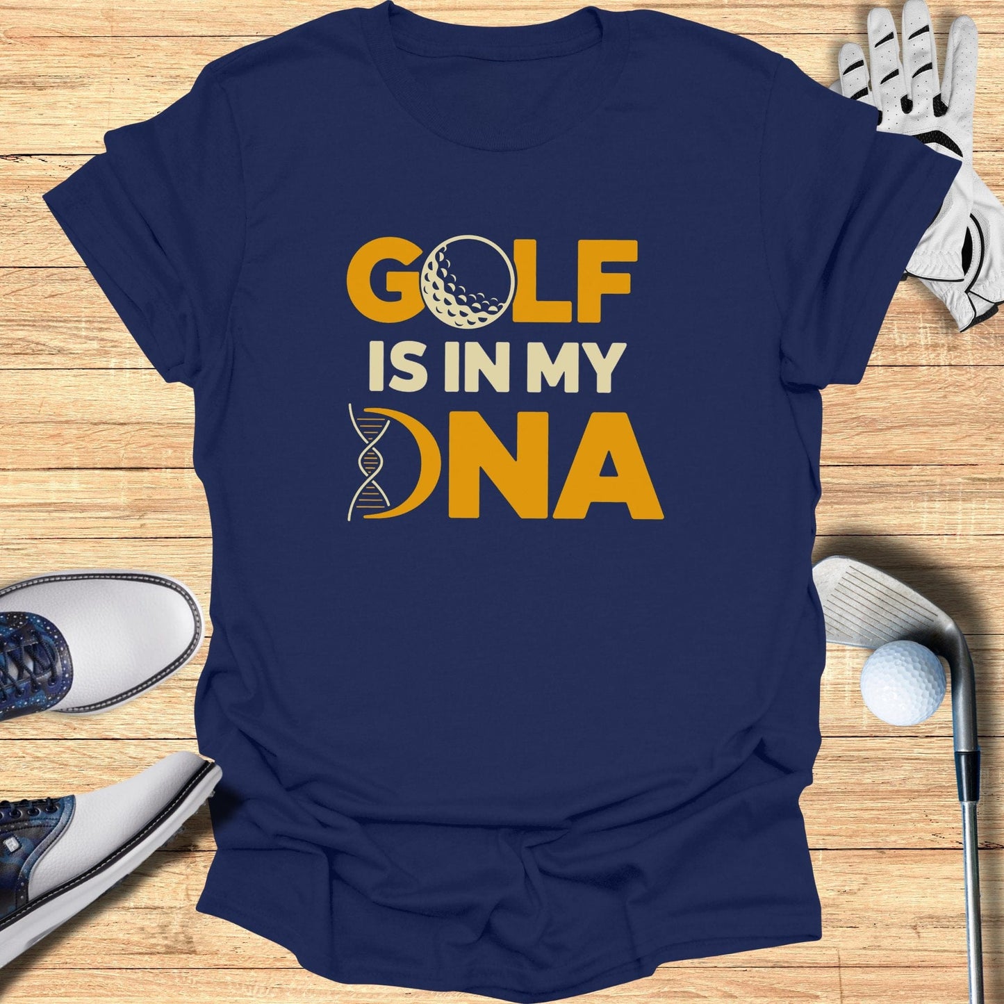 Golf Is In My DNA T-Shirt - Funny Golf Tee by Swing Epic