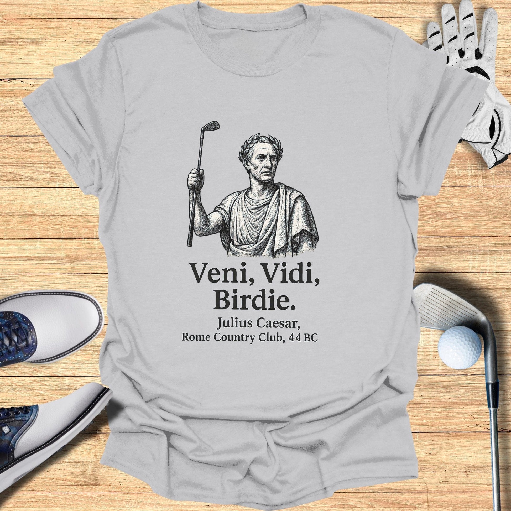 Veni Vidi Birdie T-Shirt - Funny Golf Tee by Swing Epic
