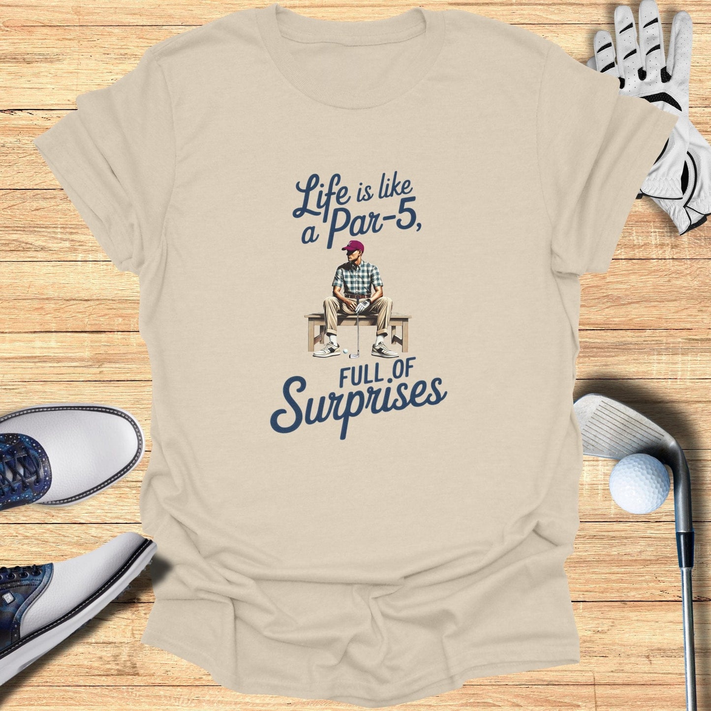 Life Is Like A Par-5 Full Of Surprises T-Shirt - Funny Golf Tee by Swing Epic
