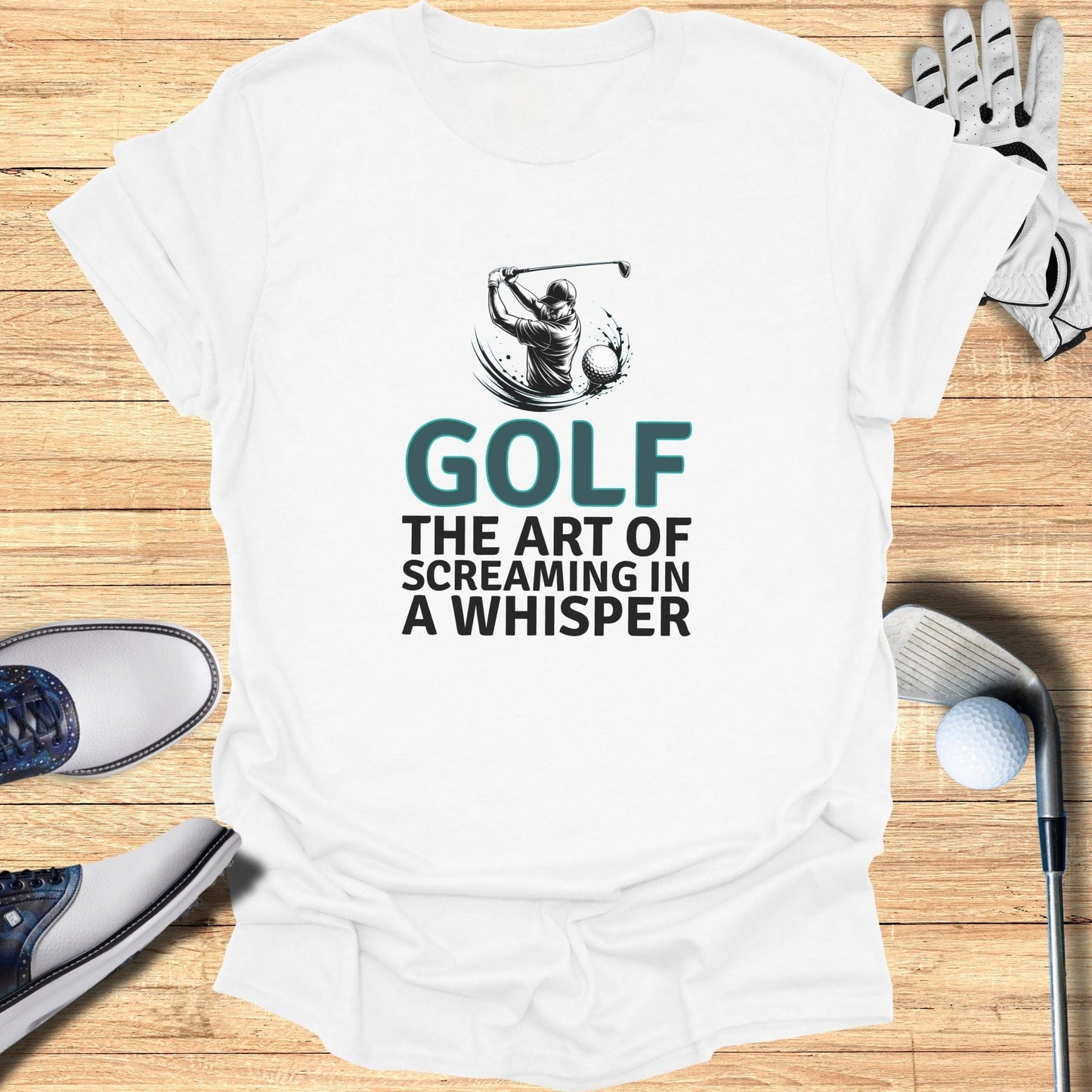 Screaming In A Whisper T-Shirt - Funny Golf Tee by Swing Epic