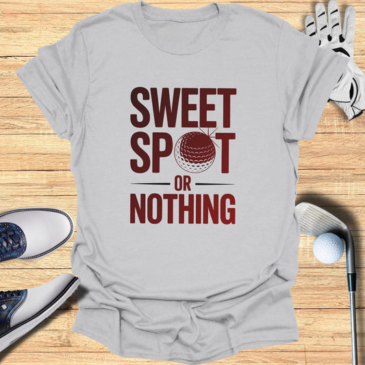 Sweet Spot Or Nothing T-Shirt - Funny Golf Tee by Swing Epic