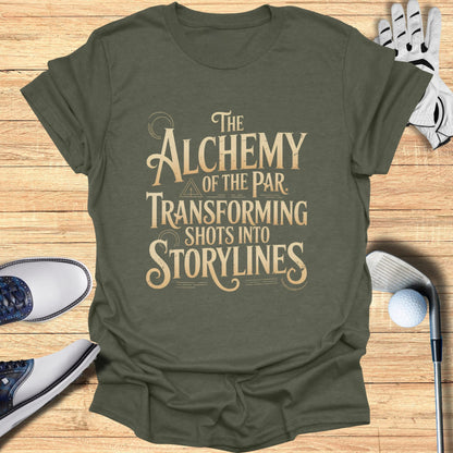 Olive green t-shirt with "The Alchemy of the Par Transforming Shots into Storylines" text.