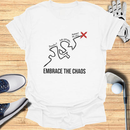 White t-shirt with "EMBRACE THE CHAOS" and a stick figure with text.