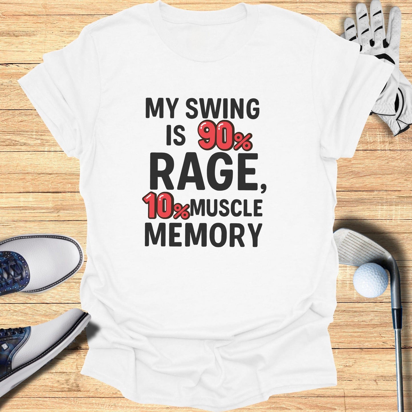 90% Rage Swing T-Shirt - Funny Golf Tee by Swing Epic
