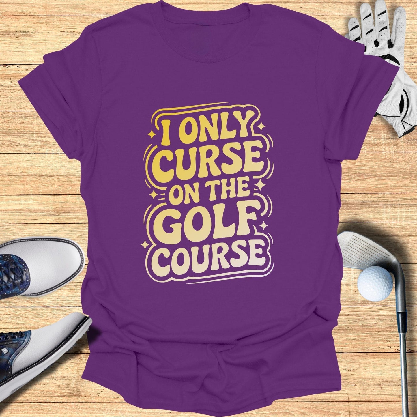 I Only Curse On The Golf Course T-Shirt - Funny Golf Tee by Swing Epic