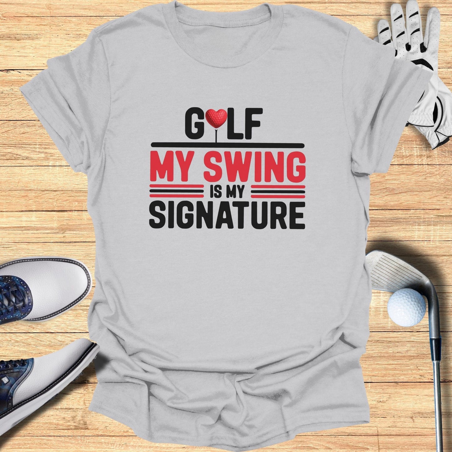 My Swing Is My Signature T-Shirt - Funny Golf Tee by Swing Epic
