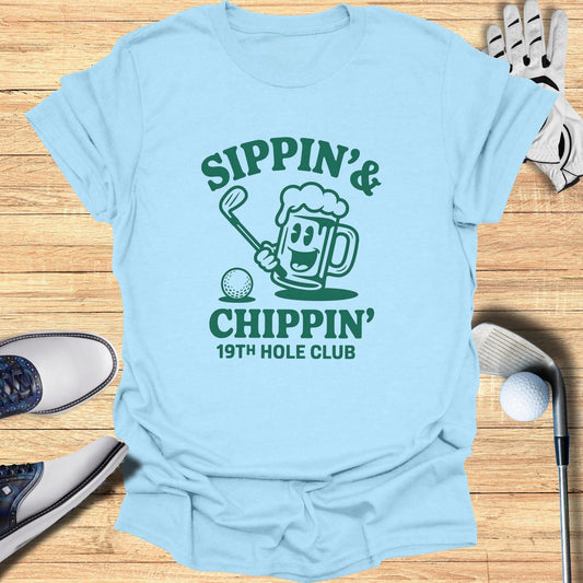 Sippin’ & Chippin’ T-Shirt - Funny Golf Tee by Swing Epic