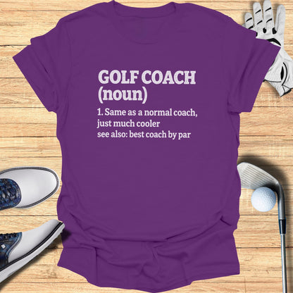 Purple t-shirt with "GOLF COACH (noun)" and definition.
