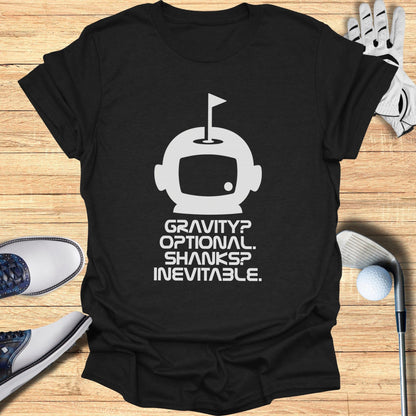 Gravity Optional Shanks Inevitable Golf T-shirt