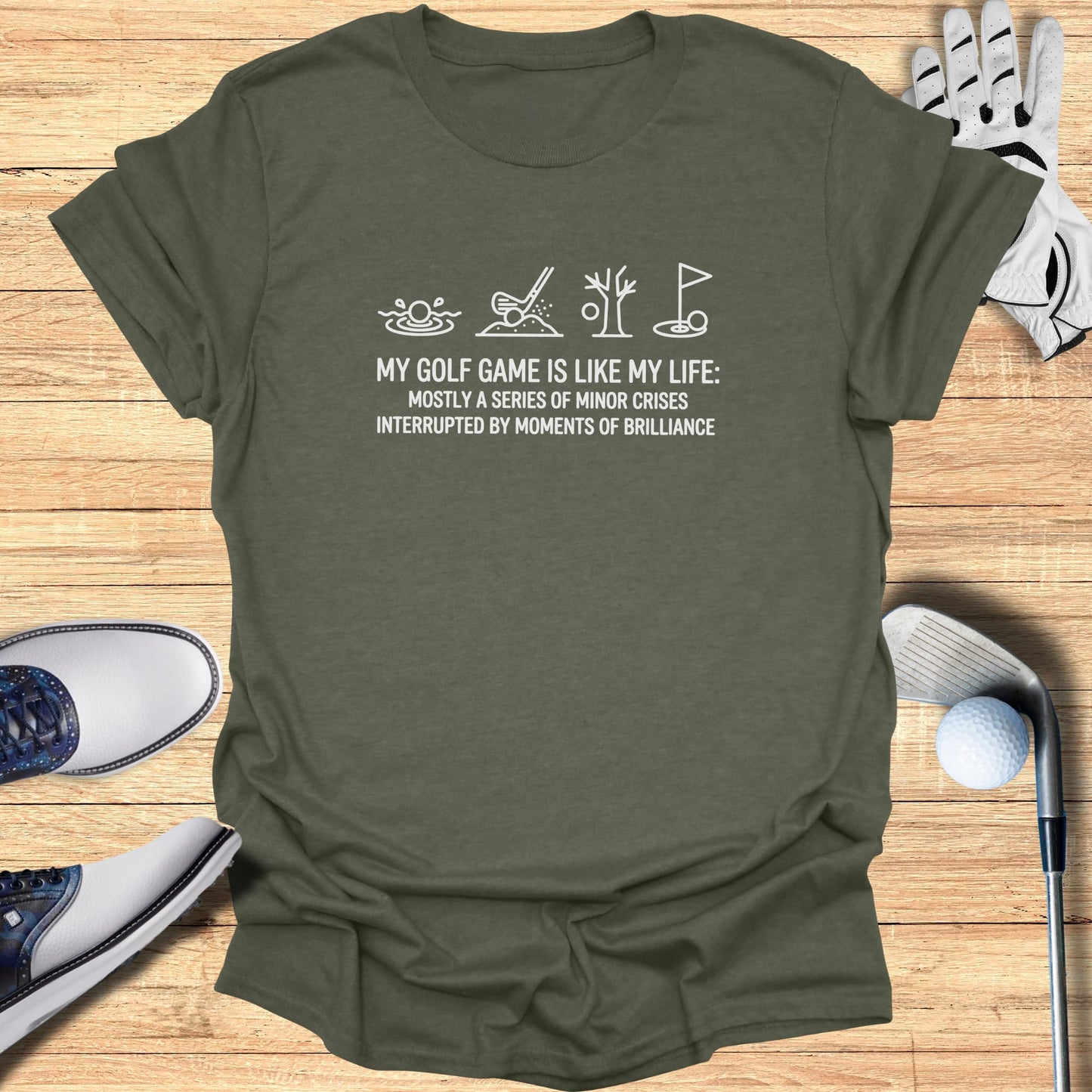 T-shirt with "My golf game is like my life" graphic and text.
