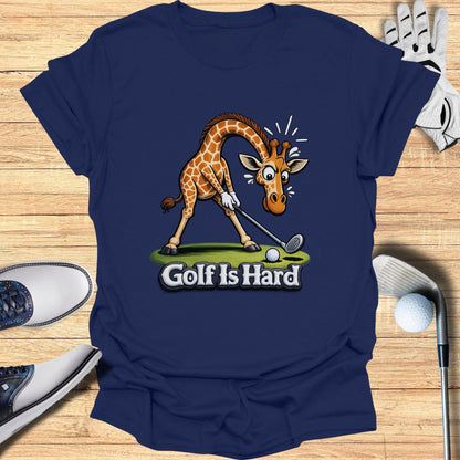 Funny Giraffe Golf Is Hard Shirt Golf T-Shirt