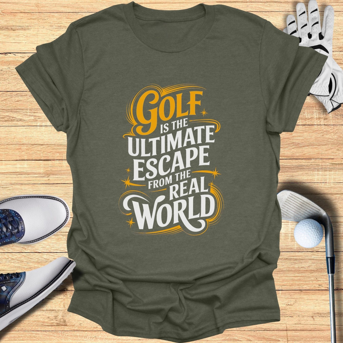 Golf Is The Ultimate Escape T-Shirt - Funny Golf Tee by Swing Epic
